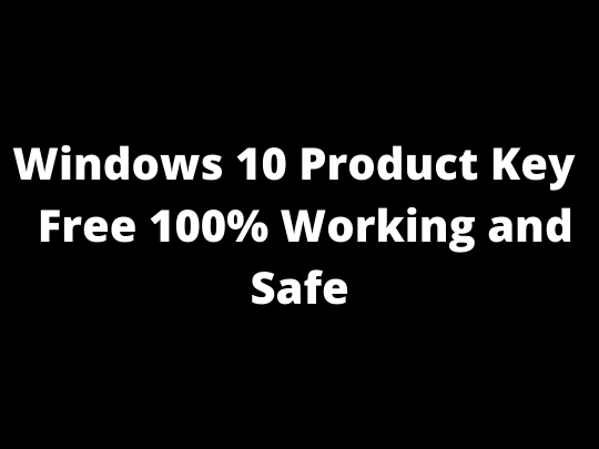 windows 10 product key free