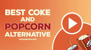 Best Coke and Popcorn Alternatives